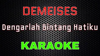 demeises dengarlah bintang hatiku karaoke lmusical