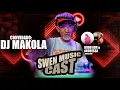 DJ MAKOLA #10 - SWEN MUSIC CAST