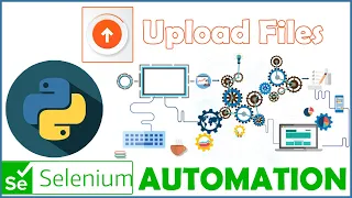 SELENIUM PYTHON FOR WEB AUTOMATION TEST AUTOMATION HOW TO UPLOAD FILES AUTOMATE FILE UPLOADING