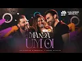Guilherme & Benuto, Simone Mendes - Manda Um Oi | DVD Deu Rolo De Novo (Vídeo Oficial)