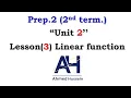 Unit 2 Lesson 3 Linear functions Prep 2 Second term