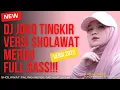 Download Lagu FULL BASS❗JOKO TINGKIR VERSI DJ SHOLAWAT NABI TERBARU 2022,PENYEJUK HATI DAN PIKIRAN,ARTI\u0026LIRIK