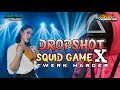 DJ DROPSHOT SQUID GAME X TWERK HARDER DIVANA PROJECT ARIK FUNDURETION I DJ CEK SOUND FULL BASS
