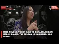 Lagu MISS TOLONG TEMEN KAMI YG BERASALAH DARI KEDIRI DIA KR1T1S SELAMA 16 HARI MISS, KOK BISAA ??