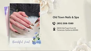Nail art ideas by Old Town Nails Spa Temecula CA