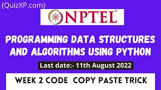 NPTEL Programming Data Structures And Algorithms Using Python ASSIGNMENT 2 ANSWERS 2022