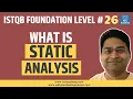 ISTQB Foundation Level - What is Static Analysis Tools Used