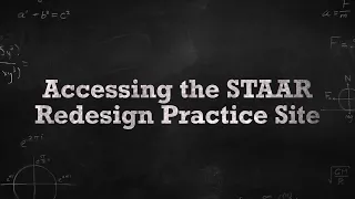 Accessing the STAAR Redesign Practice Tests