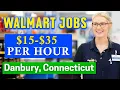 Walmart Jobs in Danbury Connecticut HIRING IMMEDIATELY