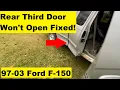 Rear Third Door Stuck Shut Fix Ford F150 DIY 97 98 99 00 01 02 03 1997 1998 1999 2000 2001 2002 2003