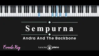 Download Sempurna - Andra And The Backbone (KARAOKE PIANO - FEMALE KEY) MP3