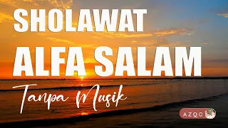 Download Sholawat Merdu Alfa Salam Tanpa Musik MP3