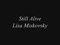 Still Alive-Lisa Miskovsky (Lyrics)