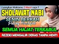 Download Lagu SHOLAWAT BURDAH PENARIK REZEKI PALING DAHSYAT, Sholawat Nabi Muhammad SAW, SALAWAT PALING MERDU
