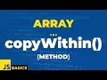 Javascript Basics Array copyWithin method