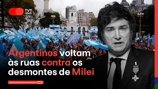 Argentinos voltam às ruas contra os desmontes de Milei