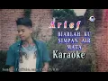 Download Lagu Biarlah Ku Simpan Air Mata || Arief Lirik Karaoke SlowRock Minang Terbaru 2021