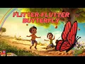 Flitter-Flutter Butterfly | nursery rhyme | kids learning | English rhymes by Chitchat cartoons