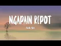 Lagu Adella Girls - NGAPAIN REPOT (Lirik Lagu)