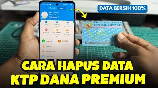 Cara Hapus Data KTP di Akun Dana Premium