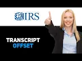 Will IRS Transcript Show An Offset 2025