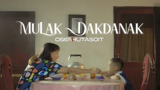 Download Mulak Dakdanak (Official Music Video) Osen Hutasoit MP3