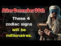 After December 30th these 4 zodiac signs will be millionaires