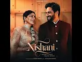 Nishani Sajjan adeeb new song punjabi latest song coming soon velly laane aa 2026