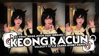 dj keong racun velocity bootleg fyp viral tiktok 2026 terbaru remix darna gvnby fullbass mengkane