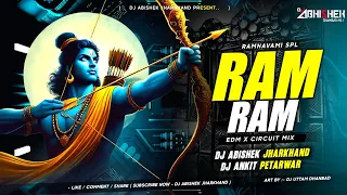 ram ram edm x circuit mix dj ankit petarwar x dj abishek jharkhand