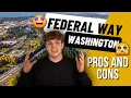 Pros Cons Of Living In Federal Way Washington in 2023