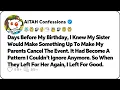 Days Before My Birt ay My Sister Would Come Up With Something To Reddit Relationship Stories
