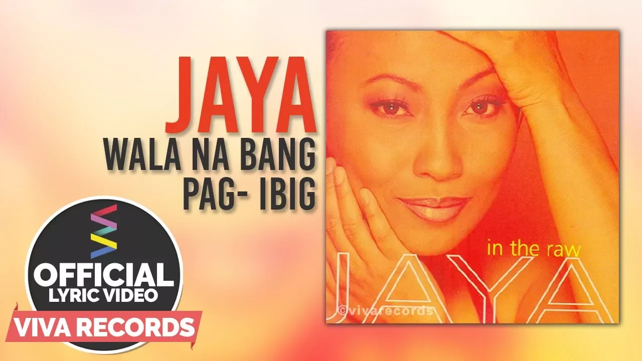 Jaya — Wala Na Bang Pag-ibig [Official Lyric Video]