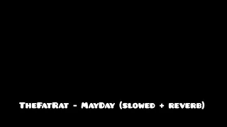 Download TheFatRat - MAYDAY feat. Laura Brehm (slowed + reverb) MP3