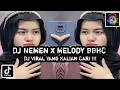 Lagu Dj Nemen X Melody BBHC Full Bass || Dj Viral Tik Tok Jedag Jedug Terbaru 2023