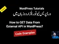 How to Get Data from an External API in WordPress Plugin Code Examples