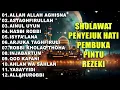 Download Lagu SHOLAWAT PEMBUKA SEMUA KEBERKAHAN - ALLAH ALLAH AGHISNA - SHOLAWAT JIBRIL