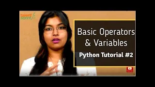 Basic Operators and Variables Python Tutorial TalentSprint