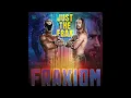Download Lagu Fraxiom - Just The Frax (Entrance Theme)