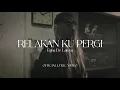 Download Lagu Egha De Latoya -  Relakanku Pergi | Official Lyric Video