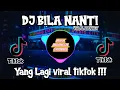 Download Lagu DJ BILA NANTI ( NABILA MAHARANI ) JEDAG JEDUG TIKTOK VIRAL TERBARU | REMIX ANGKLUNG FULL BASS !!!