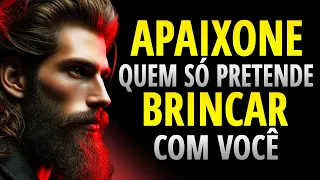 APAIXONE QUEM NÃO LEVA VOCÊ A SÉRIO | ESTOICISMO