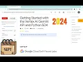 2024 Getting Started with the Vertex AI Gemini API and Python SDK