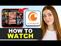 How To Start Watching Anime on Crunchyroll in 2026