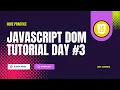 DOM manipulation in javascript javascript dom tutorial Day