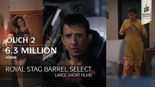 ouch 2 sharman joshi shefali jariwala nidhi bisht royal stag barrel select shorts