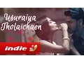 Download Lagu Usuraiya Tholaichaen | Pragathi Guruprasad, Suriavelan, Stephen Zechariah | Tamil Album Love Song