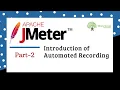 Apache JMeter Beginner Tutorial - 2 Introduction of Automated Recording