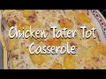 Chicken Tater Tot Casserole