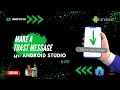 How to Make a Toast Message in Android Studio Toast Android Studio JAVA 2023 AndroidWithShiv